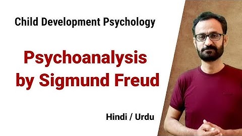 Sigmund Freud Psychoanalytic Theory || Psychoanalysis