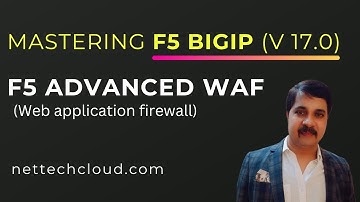 F5 BIG-IP V17.0 Advanced WAF (Web Application Firewall) | nettechcloud.com