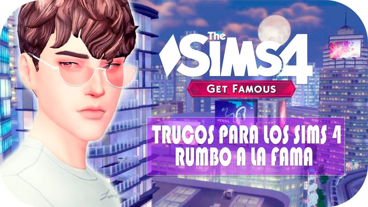 Todos os Cheats do The Sims 4 Rumo à Fama ‹ Mundo DRIX › 