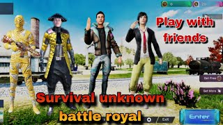 Hao to play with friends in survival unknown battle royal || friends ke sath kais khele screenshot 3