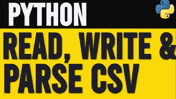How to Read, Write and Parse .csv Files in Python