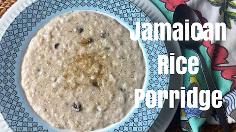Jamaican Rice Porridge Recipe