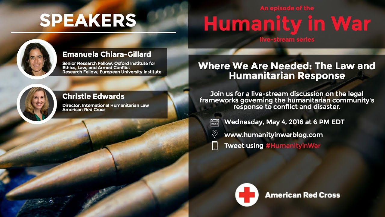Humanity in War: Where We Are Needed - The Law in Humanitarian Response