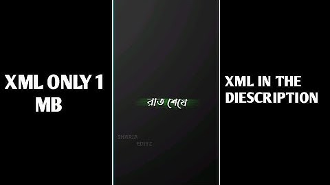 রাত শেষে কী হবে?  👈 New Trend Xml ☺️..  Xml In Discription. Edited By Me.