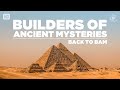 Back to builders of the ancient mysteries bam  full movie documentary civilization archeology