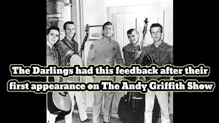 The Darlings (The Dillards) had this feedback after their first appearance on The Andy Griffith Show