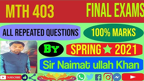 MTH 403 Today Paper 7/03/2021