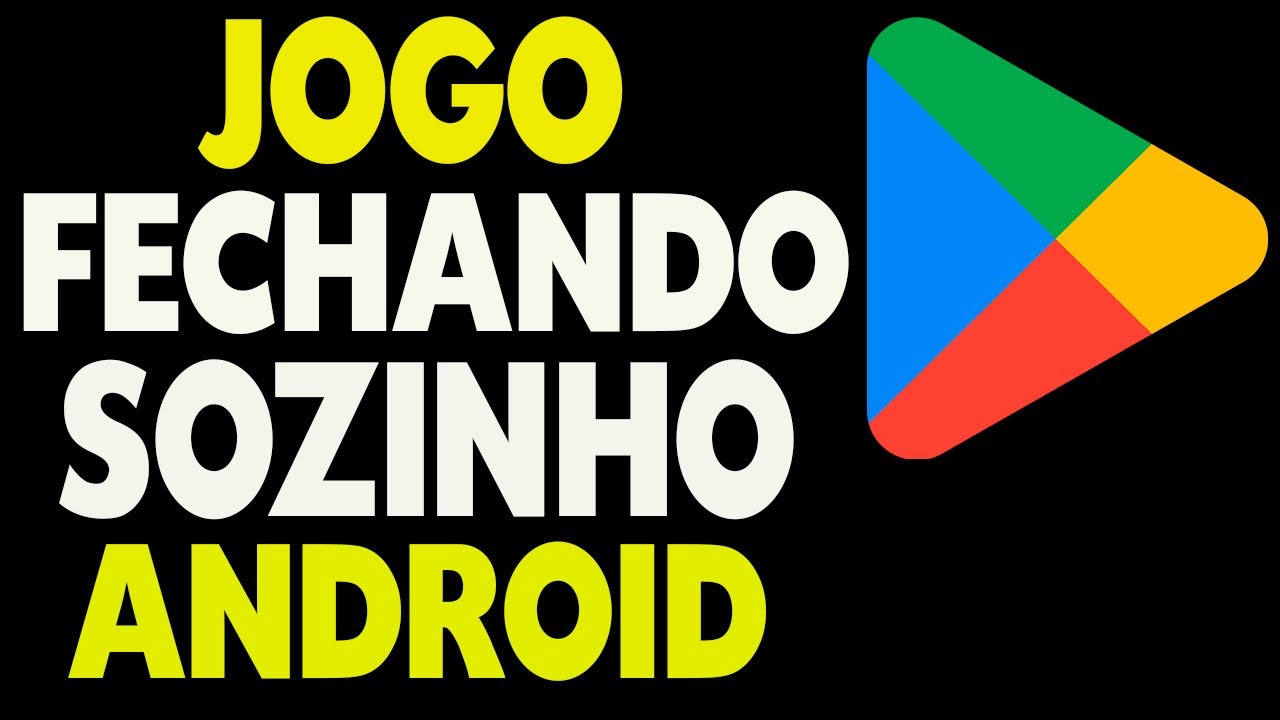 Jogo Fechando Sozinho no Android Como Resolver - YouTube
