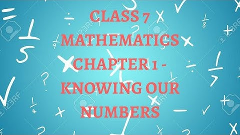 PART 3 - EXERCISE 1.1( part 1) CLASS 7 CBSE MATHEMATICS CHAPTER 1 - KNOWING OUR NUMBERS