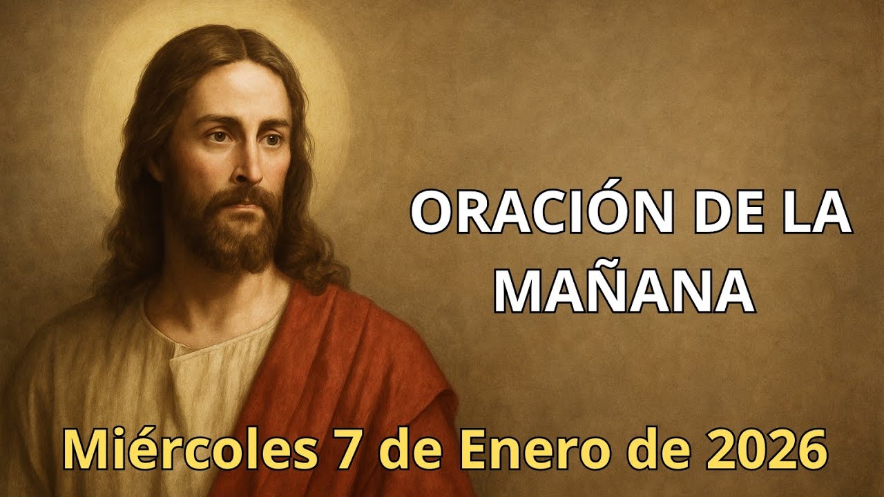 Oración de la Mañana | Miércoles 7 de Enero | No es con Fuerza, es con Mi Espíritu | Zacarías 4:6.
