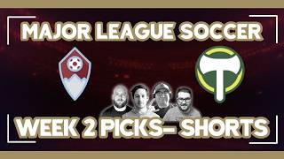 Colorado Rapids vs Portland Timbers | MLS Week 2 Expert Picks and Predictions