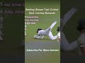 Ranking Women Test Cricket Best Catches! #shorts  #cricket #icc #sports