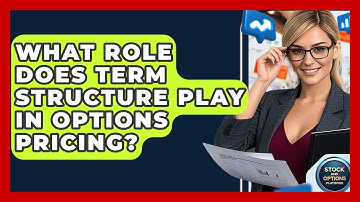 What Role Does Term Structure Play In Options Pricing? - Stock and Options Playbook