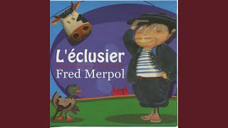 Video thumbnail of "Fred Merpol - L'éclusier"