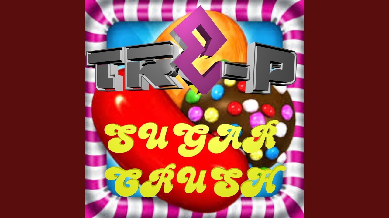 Sugar Crush