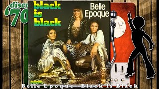 Belle Epoque - Black Is Black # [12 Inch Version]