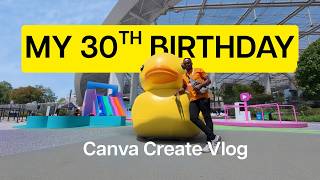 From Ghana to LA - Canva Create 2026 &amp; My 30th Birthday Vlog