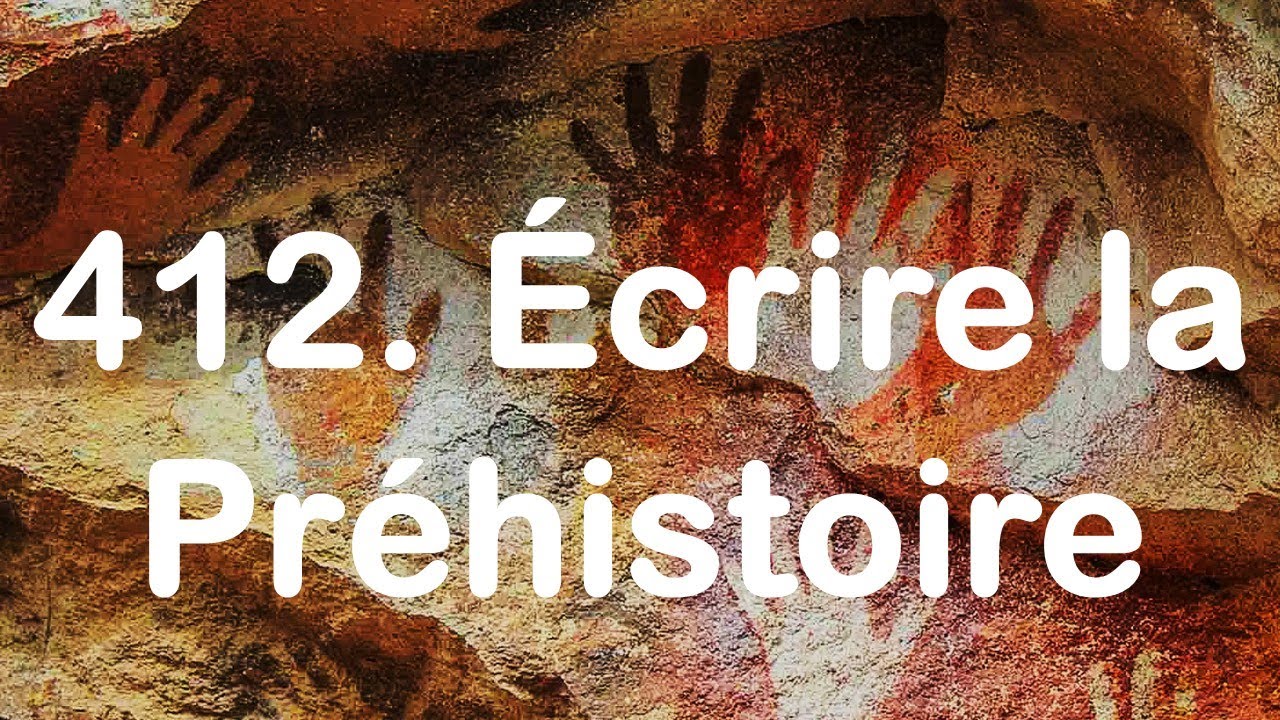 412. Écrire la Préhistoire, avec Pierre Schoentjes