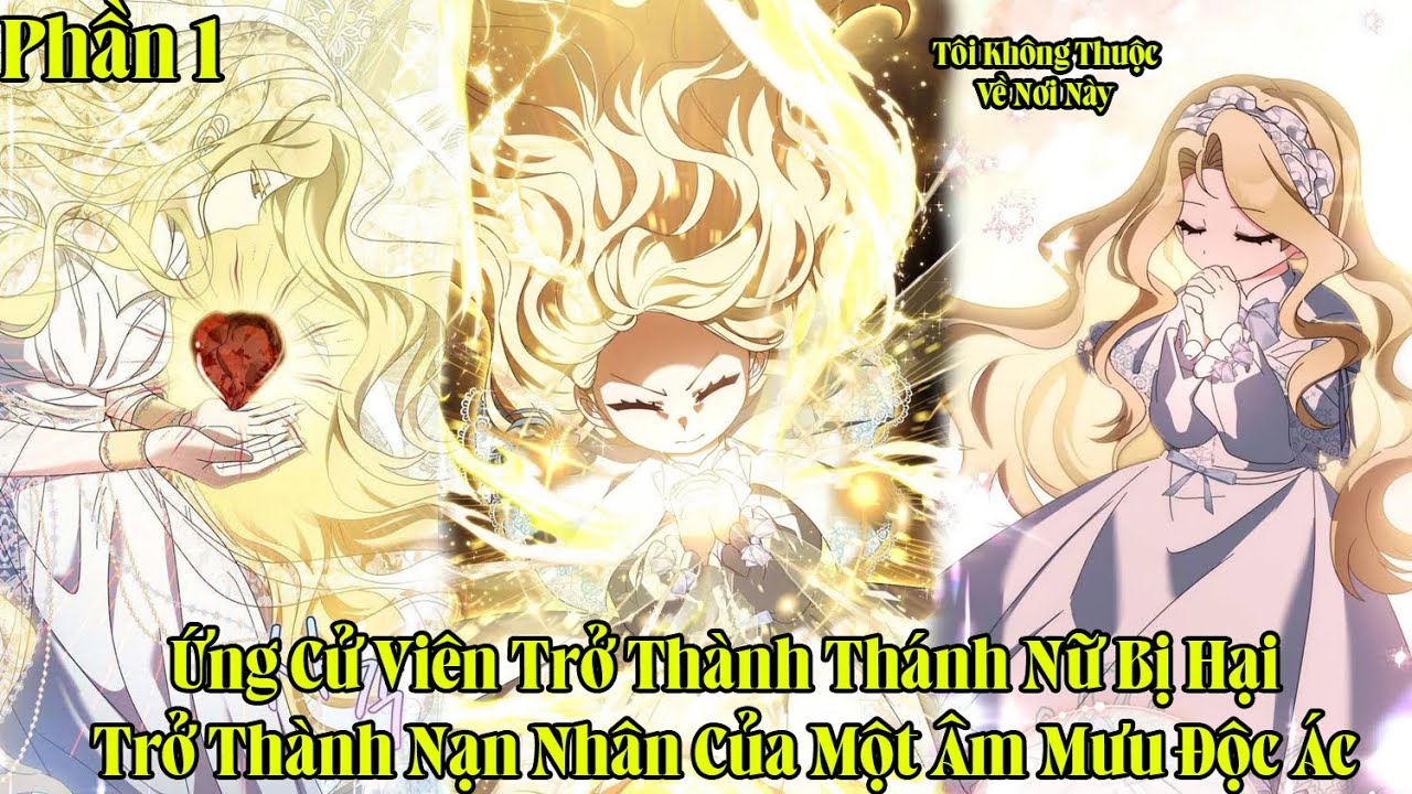 Ứng Cử Viên Trở Thành Thánh Nữ Bị Hại Trở Thành Nạn Nhân Của Một Âm Mưu Độc Ác | Review Truyện Tranh