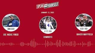 Joe Judge fired, Cowboys, Baker Mayfield | SPEAK FOR YOURSELF audio podcast (1.12.21)