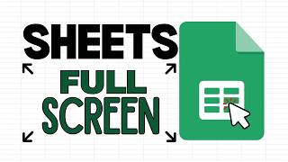 How to Focus on Your Spreadsheet with Full Screen Google Sheets