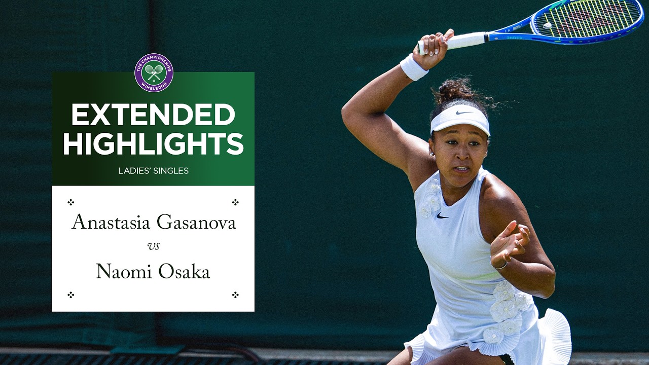 Osaka storms through! | Anastasia Gasanova v Naomi Osaka | Extended Highlights | Wimbledon 2026