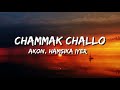 Chammak Challo (Ra-One) Lyrics – Akon & Hamsika Iyer 🎶