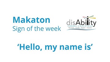 Makaton Sign of the Week | Hello, my name is