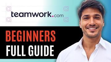 Teamwork.com Tutorial for Beginners: Project Management Made Simple in 2025