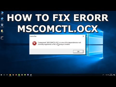Fix for Component 'MSCOMCTL.OCX' a file is missing or invalid Error