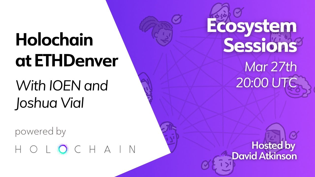 Ecosystem Sessions - Holochain at ETHDenver - YouTube