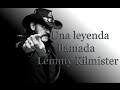 Una Leyenda llamada Lemmy Kilmister