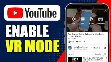 How To Enable VR Mode In YouTube - Get VR View On YouTube