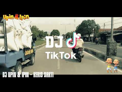 DJ Upin \u0026 Ipin - Keris Sakti | Remix Tiktok Santuy | Terbaru 2021