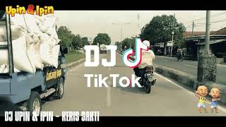 DJ Upin \u0026 Ipin - Keris Sakti | Remix Tiktok Santuy | Terbaru 2021