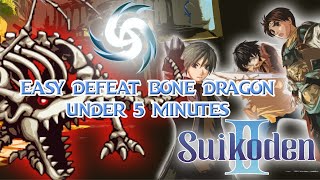 Strategies for Conquering the Bone Dragon in Suikoden 2