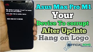 Asus Max Pro M1 Your Device is Corrupt After Update ( Working All Asus Model) 2021 screenshot 5