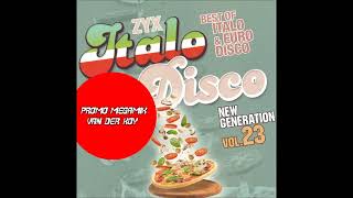 Van Der Koy - ZYX Italo Disco New Generation Vol. 23 Promo MegaMix