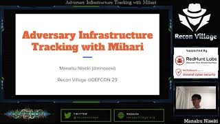 Adversary Infrastructure Tracking with Mihari - Manabu Niseki - Recon Village @DEFCON 29