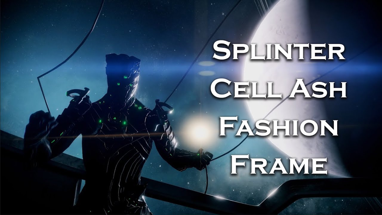 Warframe: Splinter Cell Ash (Fashion Frame) - YouTube
