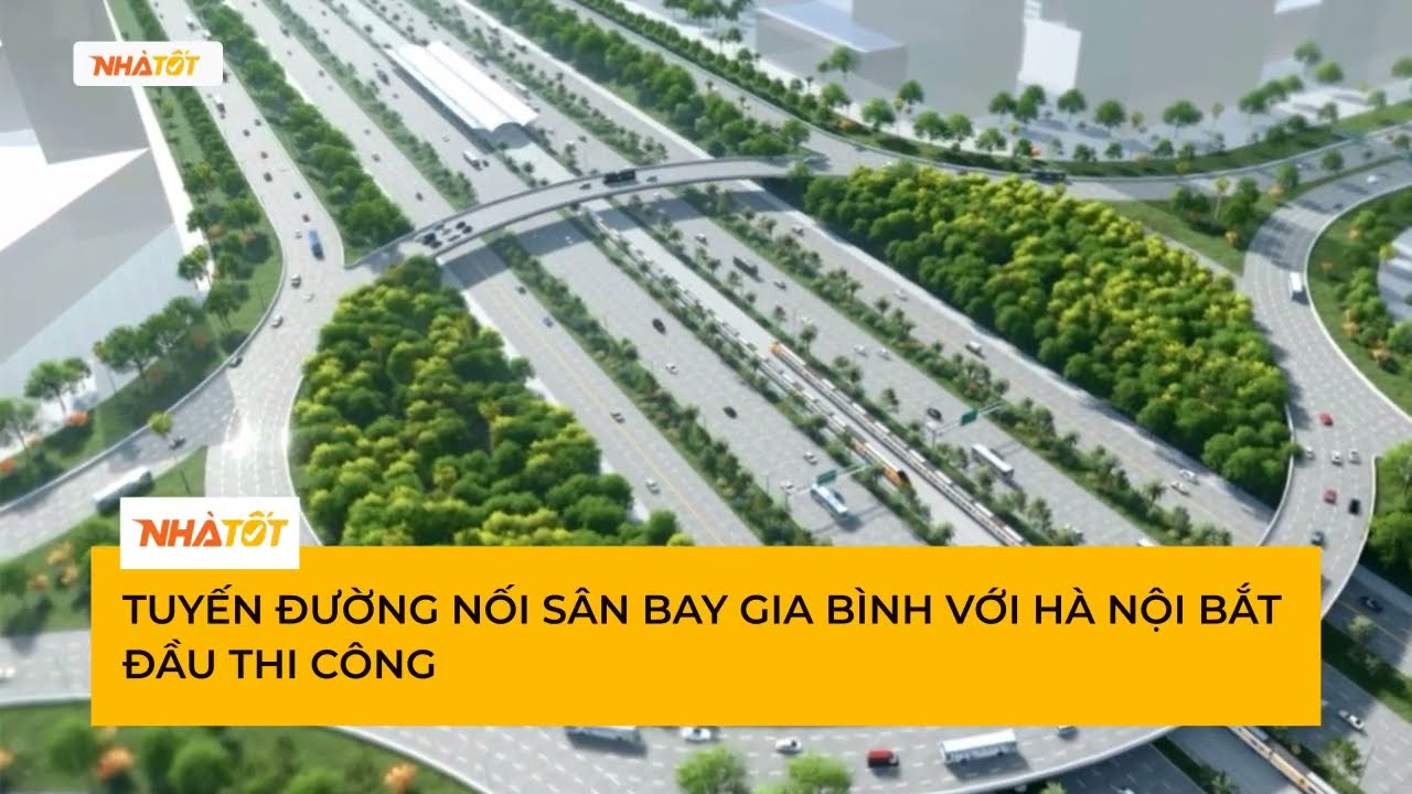 Hà Nội khởi công tuyến đường 83.000 tỷ nối sân bay Gia Bình | Trục giao thông chiến lược Đông Bắc