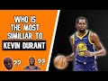 WHO is the MOST SIMILAR PLAYER to KEVIN DURANT