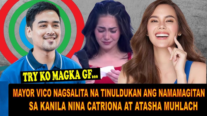 VICAT UPDATE!❗❗MAYOR VICO NAGSALITA NA TINULDUKAN ANG ISSUE KAY CATRIONA GRAY AT ATASHA MUHLACH❗ - YouTube