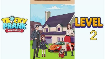 Tricky Prank Annoying Quest Level 2 Walkthrough Solution