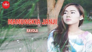 Rayola - Mamungkia Janji Album Terlaris