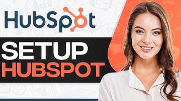 How To Set Up HubSpot CRM For Beginners 2025 (Step-By-Step)