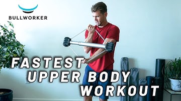 The Fastest Upper Body Workout: Bullworker Isometric Exercise Routine