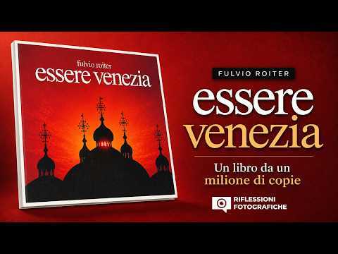 Video Fulvio Roiter Essere Venezia : Un libro da un milione copie
