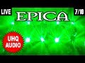 EPICA: Victims Of Contingency - London UK 13/4/18 *UHQ AUDIO* 4K UHD (7/10)