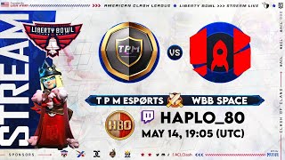 ACL W4 TPM Esports vs WBB Space | Clash of Clans